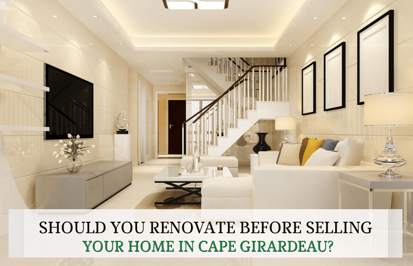 Selling your home in Cape Girardeau with smart home renovations that increase property value and buyer appeal.
